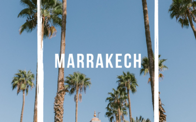 10 immanquables à découvrir lors d’un week-end à Marrakech