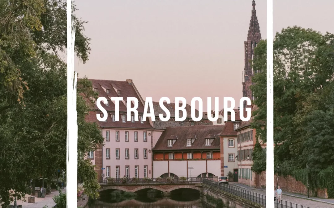 8 bonnes raisons de passer le week-end à Strasbourg